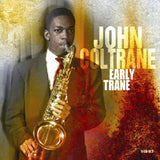 John Coltrane - Early trane (CD) - Velvet Music