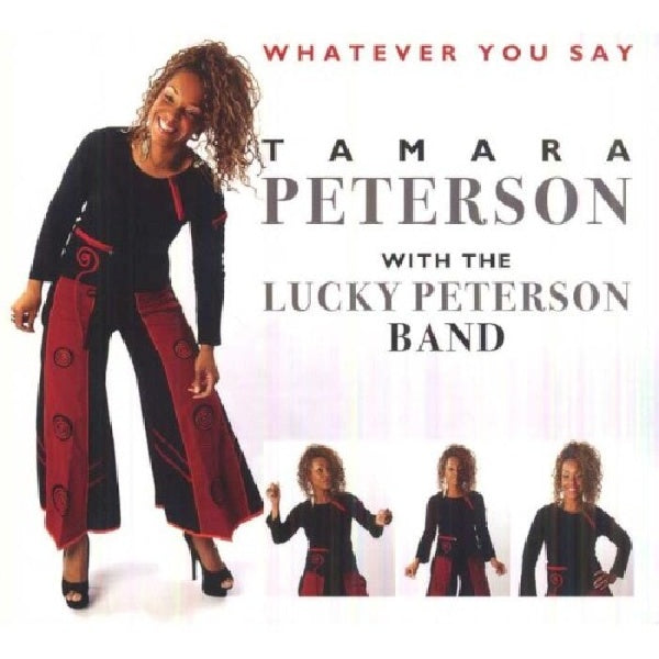 Tamara Peterson & W. The Lucky Peterson Band - Whatever you say (CD)