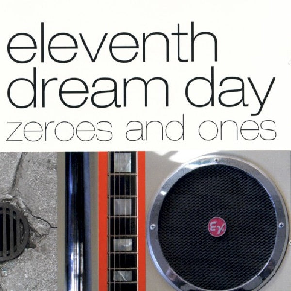 Eleventh Dream Day - Zeros & ones (CD) - Velvet Music