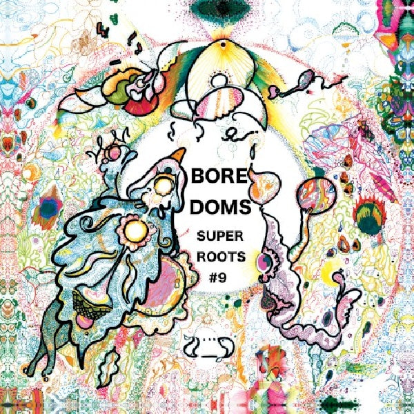 Boredoms - Super roots 9 (CD) - Velvet Music