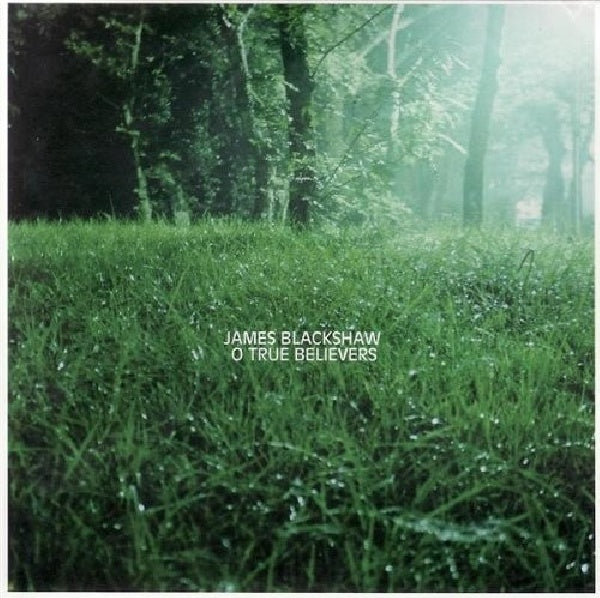 James Blackshaw - O true believers (CD) - Velvet Music