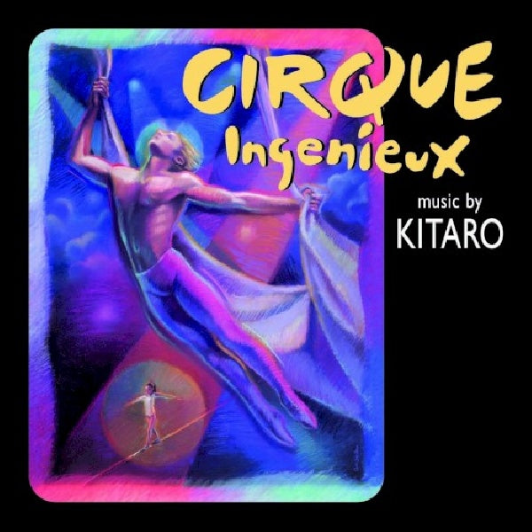 Kitaro - Cirque ingenieux (CD) - Velvet Music