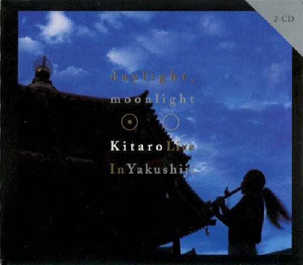 Kitaro - Daylight, moonlight: live in yakushiji (CD) - Velvet Music