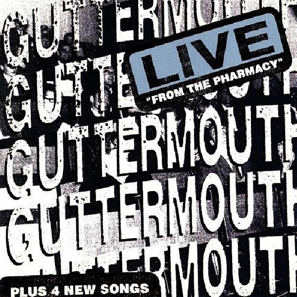 Guttermouth - Live from the pharmacy (CD)