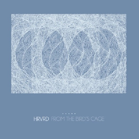 Hrvrd - From the bird's cage (CD) - Velvet Music