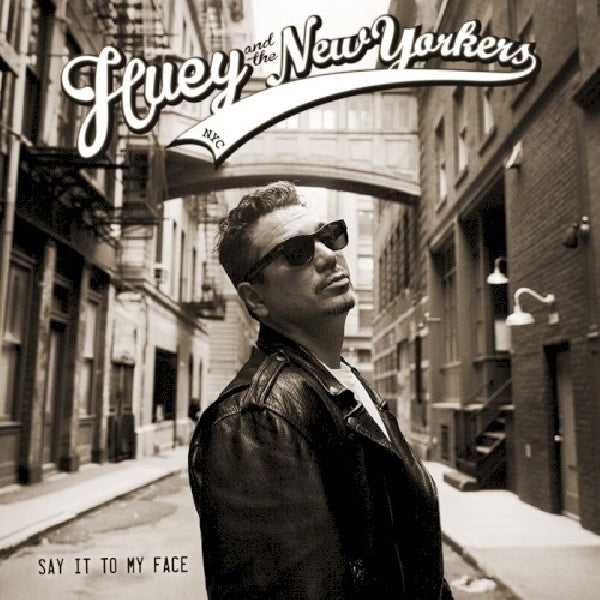 Huey And The New Yorkers - Say it to my face (CD) - Velvet Music