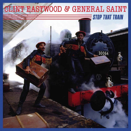 Clint Eastwood And General Saint - Stop That Train (LP) - Velvet Music