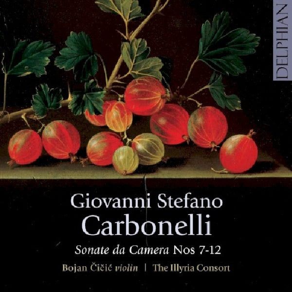 Giovanni Stefano Carbonelli - Sonata da camera nos. 7-12 (CD)