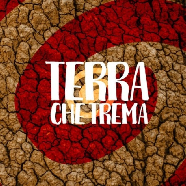 Tarantolati Di Tricarico - Terra che trema (CD)