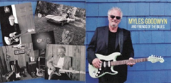 Myles Goodwyn - And friends of the blues (CD)