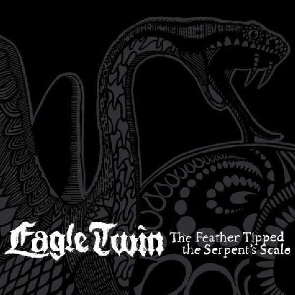 Eagle Twin - Feather tipped the serpent's scale (CD) - Velvet Music