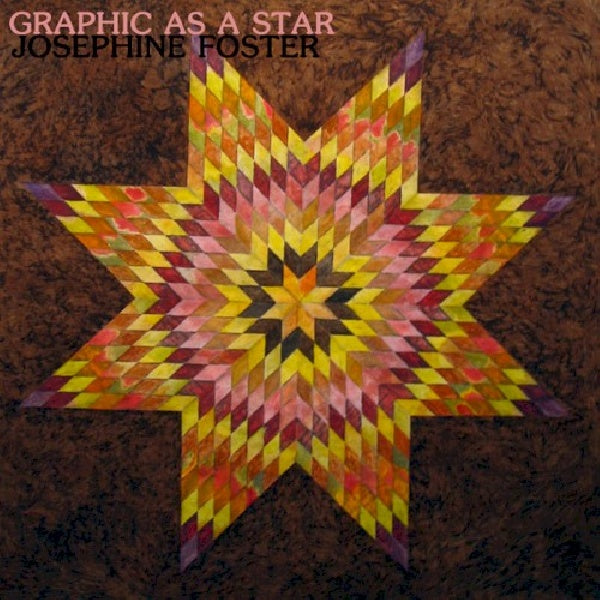 Josephine Foster - Graphic as a star (LP) - Velvet Music