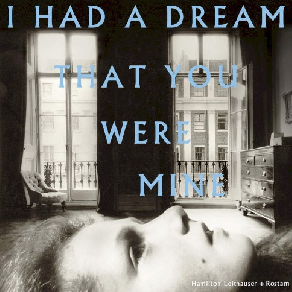 Hamilton Leithauser &amp; Rostam - I had a dream that you were mine (CD)