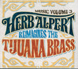 Herb Alpert - Music 3 - herb alpert reimagines the tijuana brass (CD) - Velvet Music