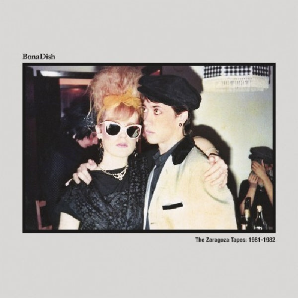 Bona Dish - Zaragoza tapes 1981-1982 (CD)