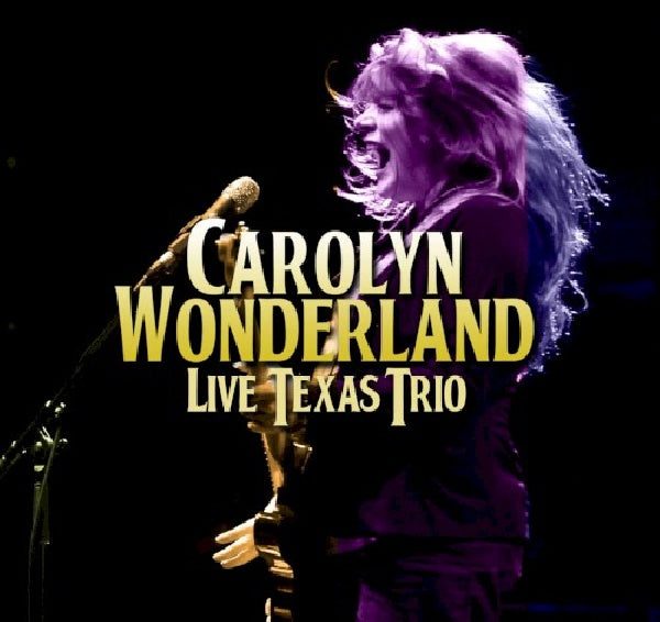 Carolyn Wonderland - Live texas trio (CD) - Velvet Music