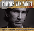 Townes Van Zandt - Down home (CD) - Velvet Music