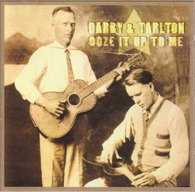Darby &amp; Tarlton - Ooze it up to me (CD)