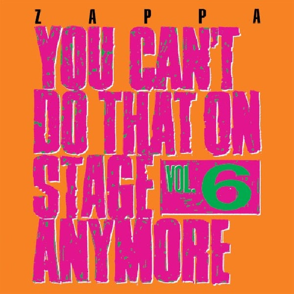 Frank Zappa - You can't do that vol.6 (CD)