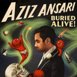 Aziz Ansari - Buried alive (LP) - Velvet Music
