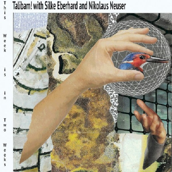 Silke Eberhard & Nikolaus Neuser With Talibam - This week is in two weeks (LP) - Velvet Music