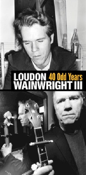 Loudon Wainwright -iii- - 40 odd years (CD) - Velvet Music