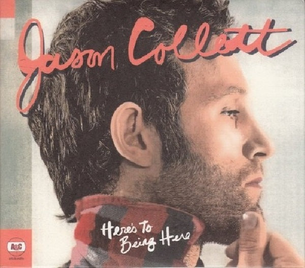 Jason Collett - Here's to being here (CD) - Velvet Music