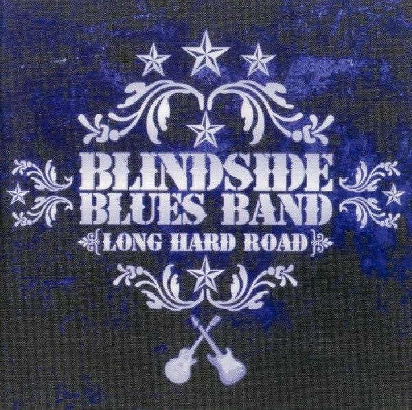Blindside Blues Band - Long hard road (CD) - Velvet Music
