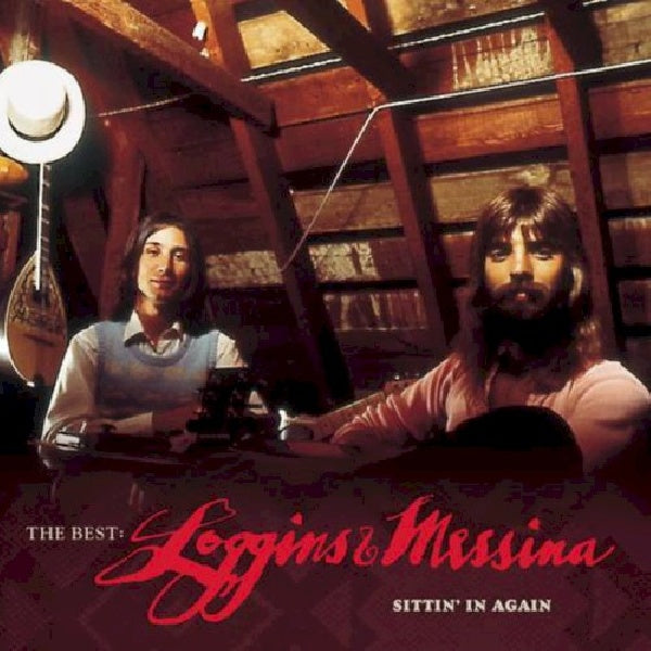 Loggins & Messina - Best of -sttin' in again- (CD) - Velvet Music