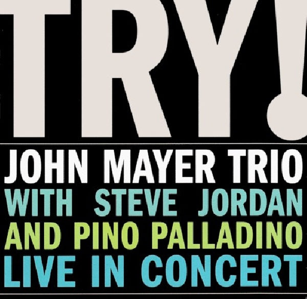 Mayer, John, Trio - Try! - live in concert (CD)