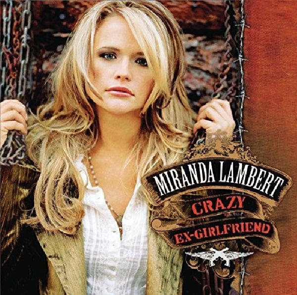 Miranda Lambert - Crazy ex-girlfriend (CD)
