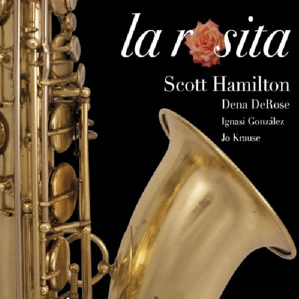 Scott Hamilton - La rosita (CD)