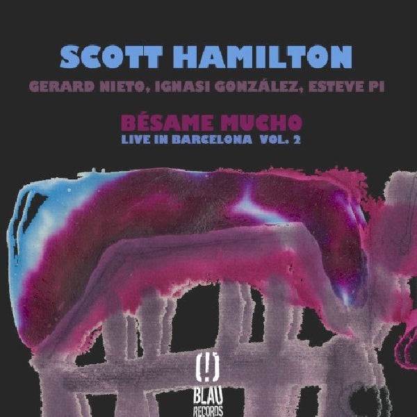 Scott Hamilton - Besame mucho - live in barcelona vol.2 (CD)