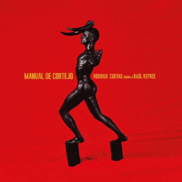 Rodrigo Cuevas & Raul Refree - Manual de cortejo (CD)