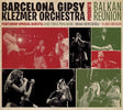 Barcelona Gipsy Klezmer Orchestra - Balkan reunion (CD) - Velvet Music