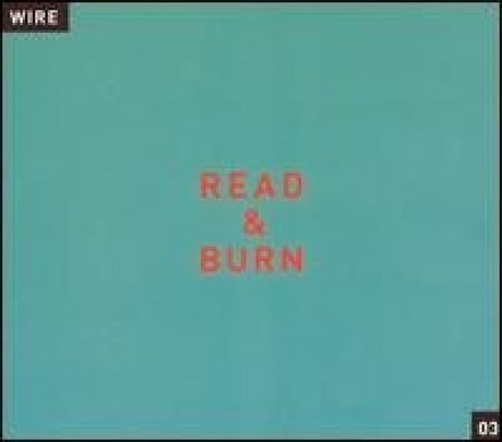 Wire - Read and burn 03 (CD) - Velvet Music