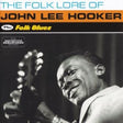John Lee Hooker - Folklore of/folk blues (CD) - Velvet Music