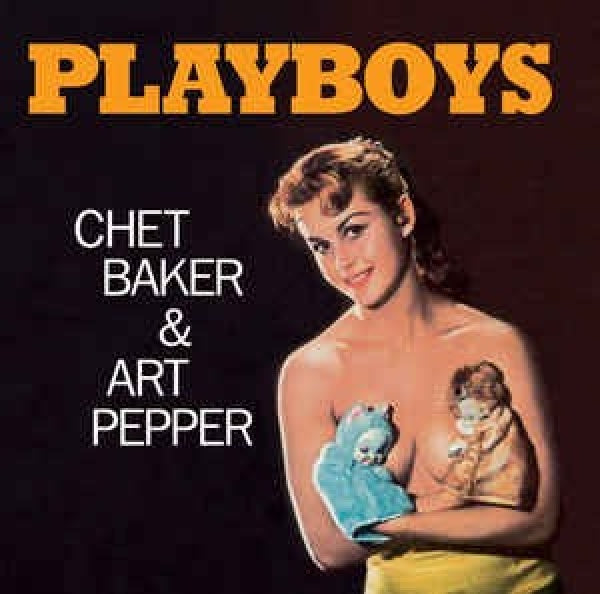 Chet Baker & Art Pepper - Playboys (CD) - Velvet Music
