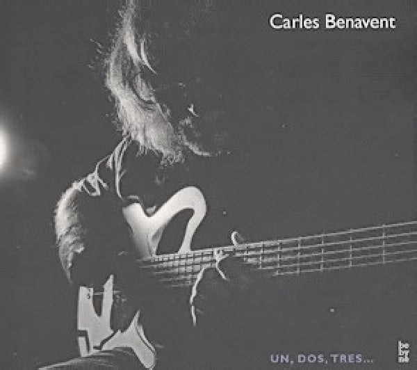 Carles Benavent - Un, dos, tres (CD) - Velvet Music