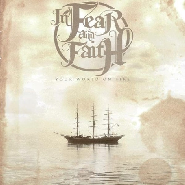 In Fear &amp; Faith - Your world on fire (CD)
