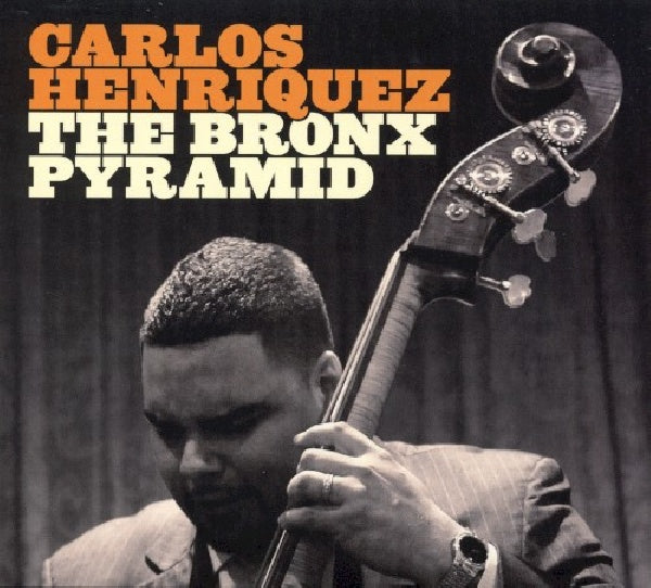 Carlos Henriquez - Bronx pyramid (CD) - Velvet Music