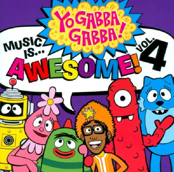 Yo Gabba Gabba! - Music is awesome! vol.4 (CD) - Velvet Music