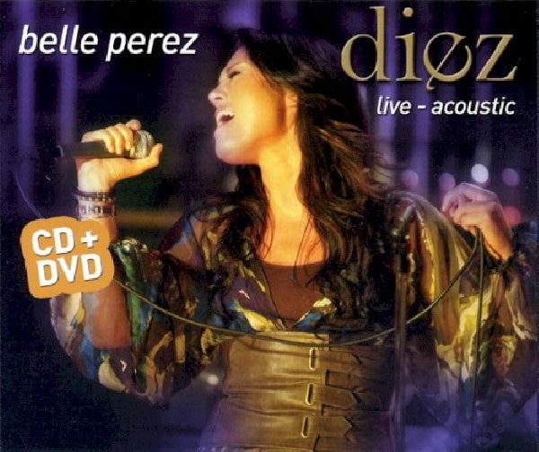 Belle Perez - Diez -live acoustic + dvd (CD)