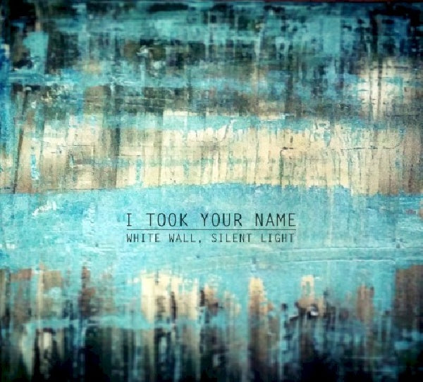 I Took Your Name - White wall, silent night (CD) - Velvet Music