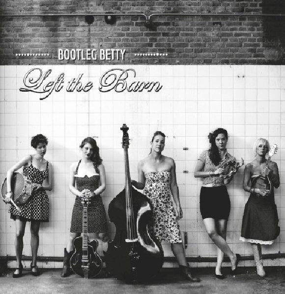 Bootleg Betty - Left the barn -10"- (12-inch maxi-single)