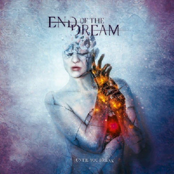End Of The Dream - Until you break (CD) - Velvet Music