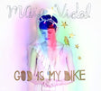 Maia Vidal - God is my bike (CD) - Velvet Music