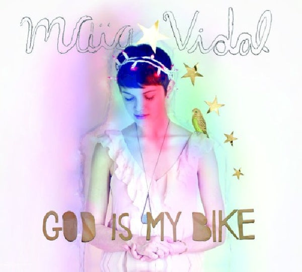 Maia Vidal - God is my bike (CD) - Velvet Music