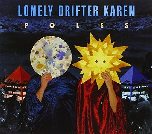 Lonely Drifter Karen - Poles (CD) - Velvet Music