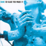 Kane (2) - So Glad You Made It (tweedehands CD) - Velvet Music